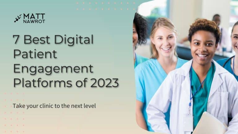 7 Best Digital Patient Engagement Platforms of 2023